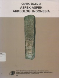 Image of Capita Selecta Aspek-Aspek Arkeologi Indonesia Tahun 2008