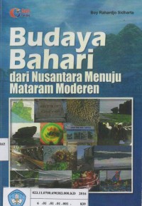 Image of BUDAYA BAHARI : Dari Nusantara Menuju Mataram Moderen