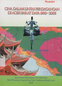 Image of Cina Dalam Lintas Perdagangan Di Aceh Barat Daya 1900-2008