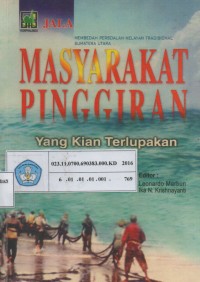 Image of MASYARAKAT PINGGIRAN : Yang Kian Terlupakan
