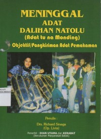 Image of Meninggal Adat Dalihan Natolu : (Adat Tu Na Monding) Objektif/Pangkiriman Adat Pemakaman