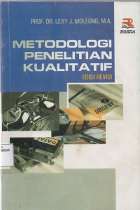 Image of METODOLOGI PENELITIAN KUALITATIF : EDISI REVISI