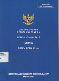 Image of Undang - Undang Republik Indonesia Nomor 3 Tahun 2017 Tentang Sistem Perbukuan