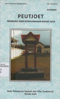 Image of PEUTJOET : Membuka Tabir Kepahlawanan Rakyat Aceh