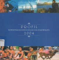 Image of Profil Kementerian Kebudayaan Dan Pariwisata 2004