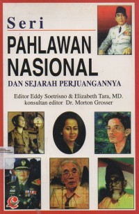 Image of Seri Pahlawan Nasional Dan Sejarah Perjuangannya