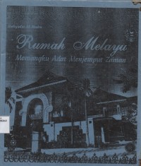 Image of Rumah Melayu : Memangku Adat Menjemput Zaman
