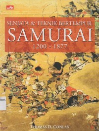 Image of Senjata & Teknik Bertempur Samurai 1200-1877