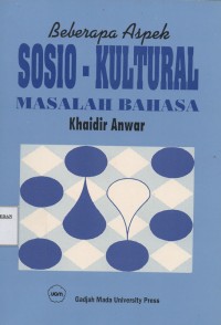 Image of BEBERAPA ASPEK SOSIO - KULTURAL MASALAH BAHASA