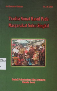 Image of TRADISI SUNAT RASUL PADA MASYARAKAT SUKU SINGKIL