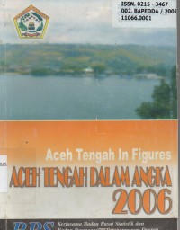Image of Aceh Tengah In Figures Aceh Tengah Dalam Angka 2006