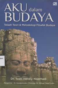 Image of AKU dalam BUDAYA : Telaah Teori & Metodologi Filsafat Budaya