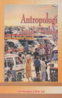 Image of Antropologi Sosial dan Budaya : Suatu Pengantar Singkat