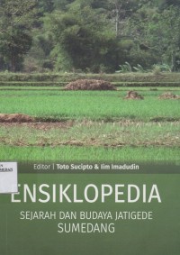 Image of ENSIKLOPEDIA : Sejarah dan Budaya Jatigede Sumedang