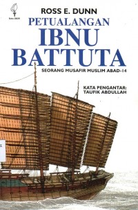 Image of Petualangan Ibnu Battuta : Seorang musafir Abad -14