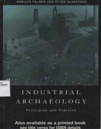 Image of INDUSTRIAL  ARCHAEOLOGY Principles and Practice