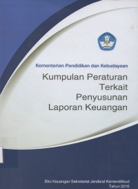 Image of Kementerian Pendidikan Dan Kebudayaan Kumpulan Peraturan Terkait Penyusunan Laporan Keuangan