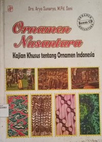Image of Ornamen Nusantara :  Kajian Khusus tentang ornamen Nusantara