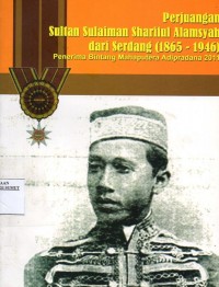 Image of Perjuangan Sultan Sulaiman Shariful Alamsyah dari Serdang (1865-1946) : Penerima Bintang Mahaputera Adipradana 2011