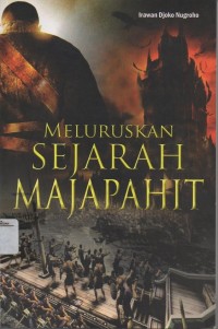Image of MELURUSKAN SEJARAH MAJAPAHIT