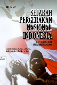 Image of Buku ajar sejarah pergerakan nasional Indonesia : dari Nasionalisme ke masa kemerdekaan