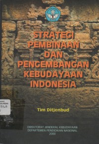 Image of Strategi Pembinaan Dan Pengembangan Kebudayaan Indonesia