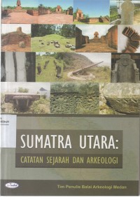 Image of Sumatra Utara Catatan Sejarah dan Arkeologi