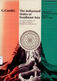 Image of The Indianized states of Southeast Asia / by G. Coedes ; edited by Walter F. Vella ; translated by Susan Brown Cowing