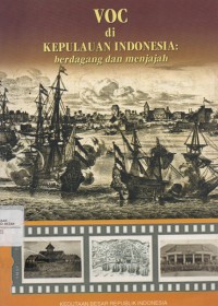 Image of VOC di KEPULAUAN INDONESIA : berdagang dan menjajah